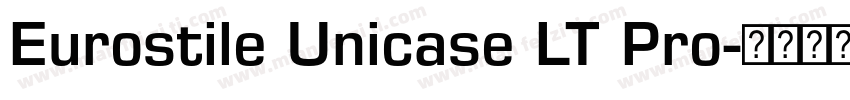 Eurostile Unicase LT Pro字体转换